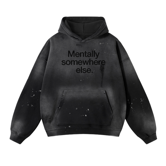 Mentally Somewhere Else Vintage Wash Hoodie